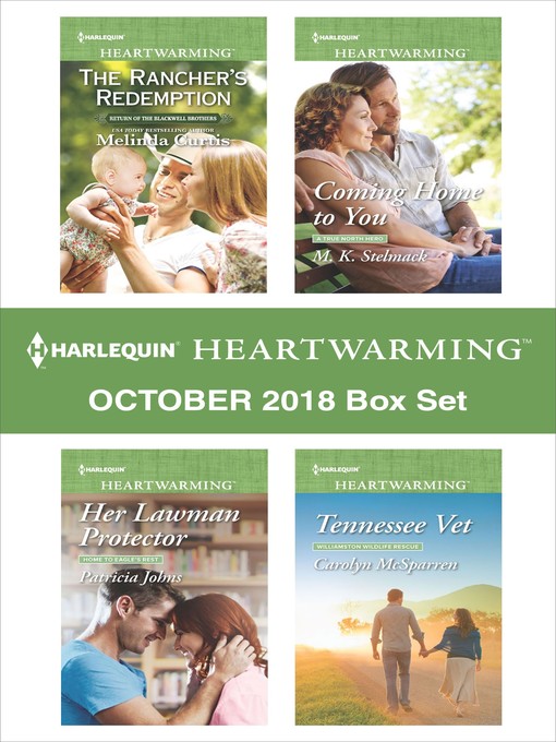 Title details for Harlequin Heartwarming October 2018 Box Set: The Rancher's Redemption ; Her Lawman Protector ; Coming Home to You ; Tennesse Vet by Melinda Curtis - Available